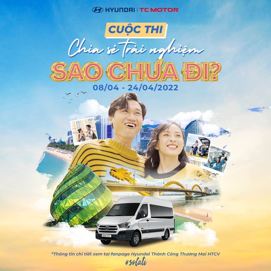 CUỘC THI “SAO CHƯA ĐI?” - CÙNG HYUNDAI CHIA SẺ TRẢI NGHIỆM DU LỊCH ĐÁNG NHỚ NHẤT CỦA BẠN!